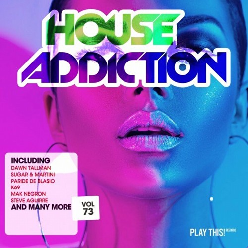 VA - House Addiction, Vol. 73 (2022)