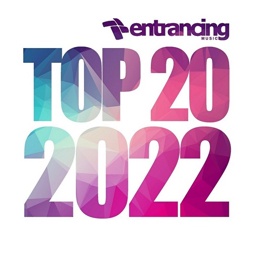 VA - Entrancing Music Top 20 2022 (2022)