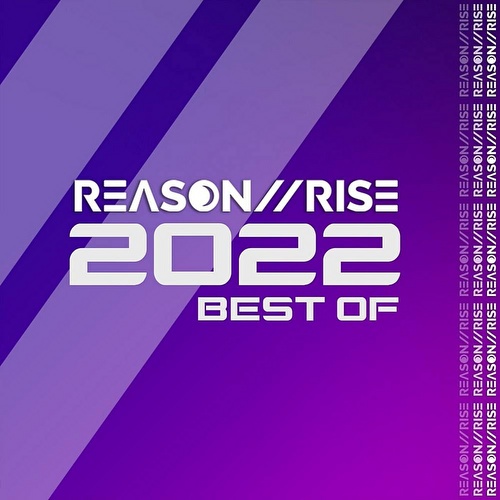 VA - Reason II Rise - Best Of 2022 (2022)