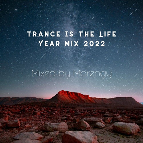 VA - Trance Is The Life Year Mix 2022 (2022)