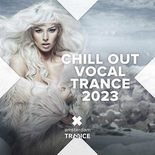 VA - Chill Out Vocal Trance 2023 (2023)