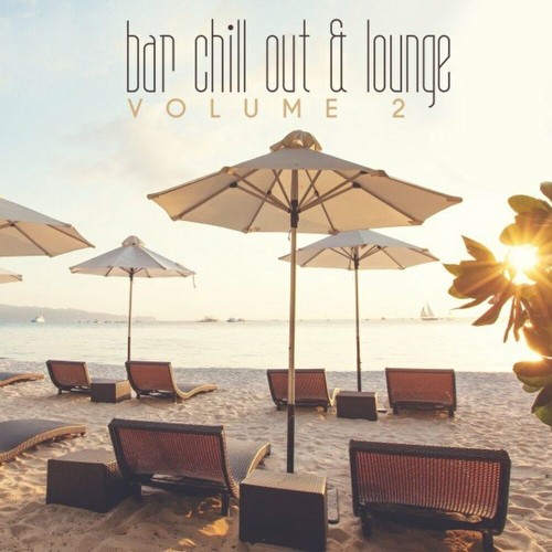 VA - Bar Chill Out & Lounge Vol 02 (2023)