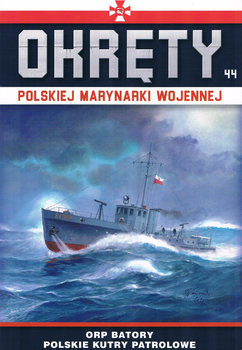 ORP Batory: Polskie Kutry Patrolowe (Okrety Polskiej Marynarki Wojennej №44) 