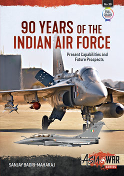 90 Years of the Indian Air Force: Present Capabilities and Future Prospects (Asia@War Series №30)