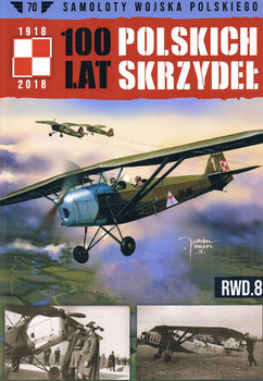 RWD.8 (Samoloty Wojska Polskiego: 100 lat Polskich Skrzydel №70)