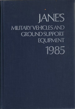 Janes Military Vehicles and Ground Support Equipment 1985