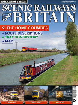 Scenic Railways of Britain 9: The Home Counties (Railways of Britain Vol.41)