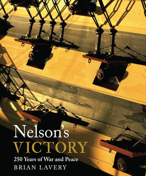 Nelsons Victory: 250 Years of War and Peace