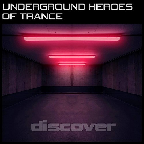 VA - Underground Heroes Of Trance (2023)