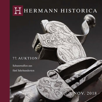 Fine Antique and Modern Firearms from 5 centuries (Hermann Historica Auktion 77)