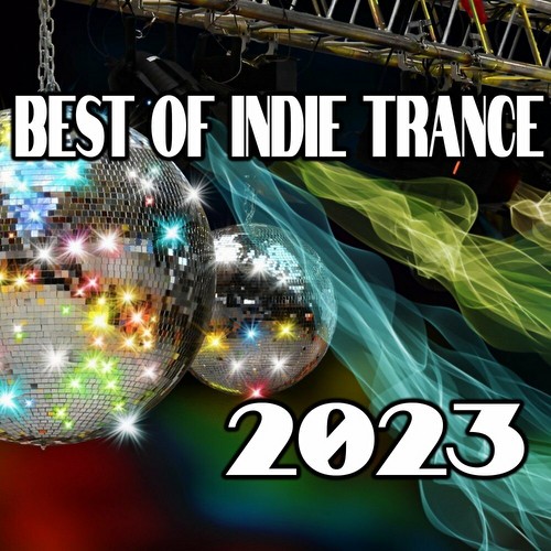 VA - Best Of Indie Trance 2023 (2023)