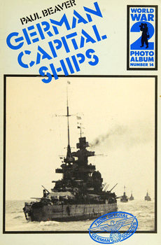 German Capital Ships (World War 2 Photoalbum 14)