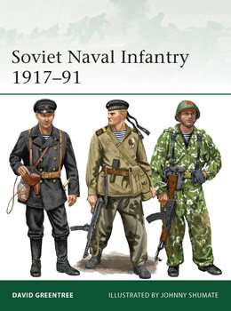 Soviet Naval Infantry 1917-1991 (Osprey Elite 249)