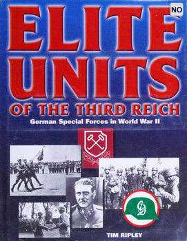 Elite Units of the Third Reich: German Special Forces in World War II