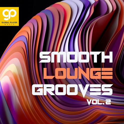 VA - Smooth Lounge Grooves, Vol. 2 (2023)