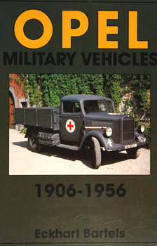 Opel Military Vehicles 1906-1956