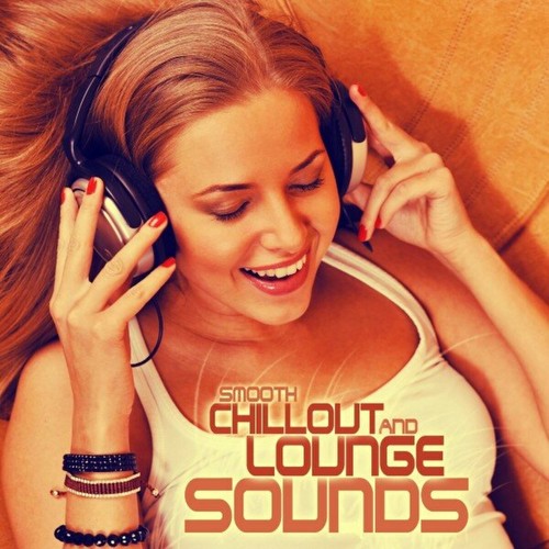 VA - Smooth Chill Out & Lounge Sounds (2023)