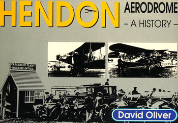 Hendon Aerodrome: A History