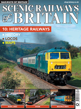 Scenic Railways of Britain 10: Heritage Railways (Railways of Britain Vol.44)