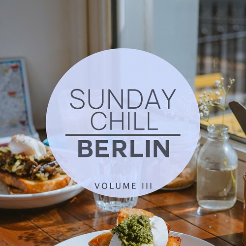 Sunday Chill - Berlin, Vol. 3 (2023)