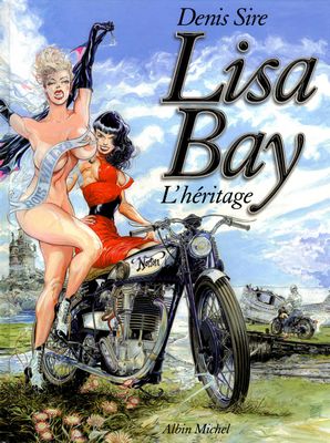 [Comix] Lisa Bay: l'héritage / Лиза Бэй: Наследие (Denis Sire) [2006, Erotic] [JPG] [fra]