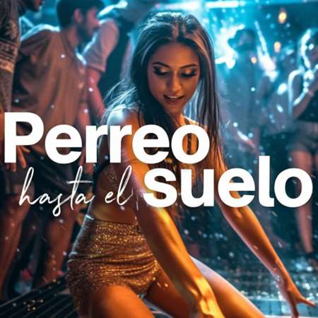 VA - Perreo Hasta El Suelo (2023) MP3