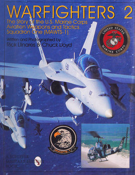 Warfighters II: The Story of the U.S. Marine Corps Aviation, Weapons, and Tactics Squadron One (Schiffer Military/Aviation History)