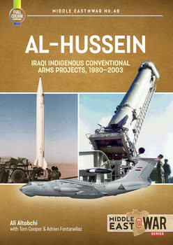 Al-Hussein Iraqi Indigenous Conventional Arms Projects, 1980-2003 (Middle East @War Series 49)