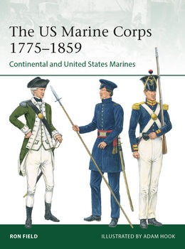 The US Marine Corps 1775-1859: Continental and United States Marines (Osprey Elite 251)