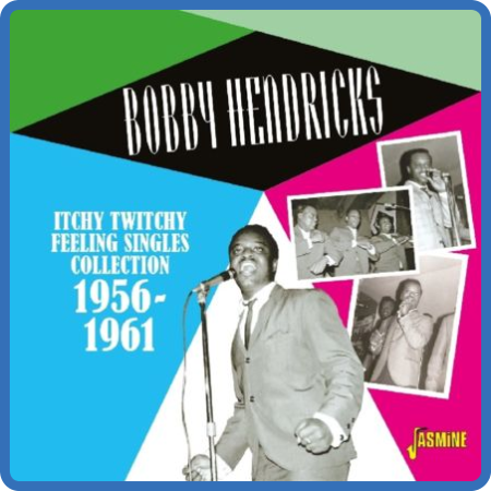 Bobby Hendricks - Itchy Twitchy Feeling - Singles Collection 1956-1961 (2017)