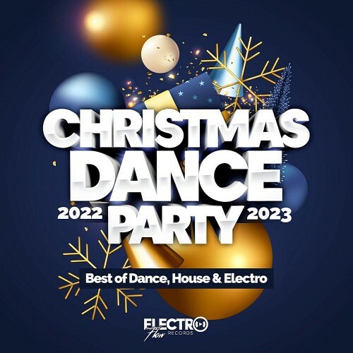 VA - Christmas Dance Party 2022-2023 (Best Of Dance, House & Electro) (2022) (MP3)