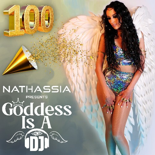 VA - Nathassia - Goddess Is A DJ 100 (2022-12-08) (MP3)