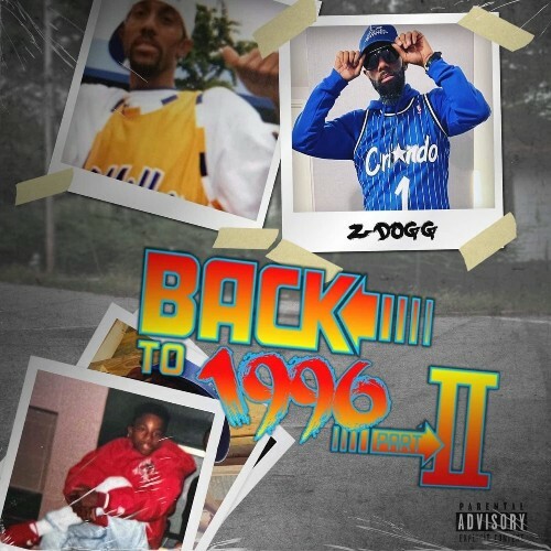 Z-Dogg - Back To 1996 Part II (2022)
