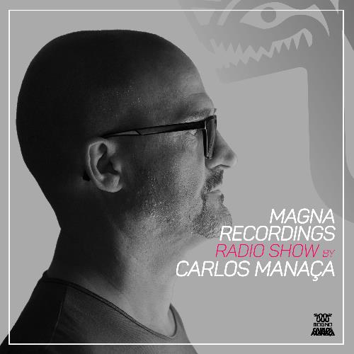 Carlos Manaça - Magna Recordings Radio Show 242 (2022-12-08)