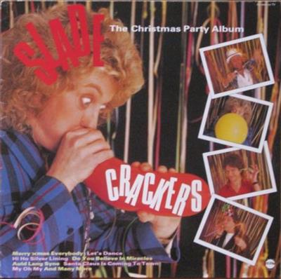 Slade – Crackers (The Christmas Party Album) (1985)