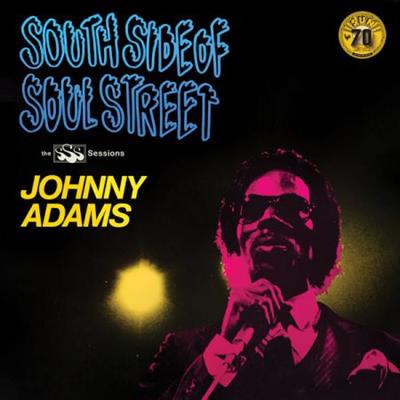 Johnny Adams – South Side Of Soul Street The SSS Sessions (Remastered) (2022)