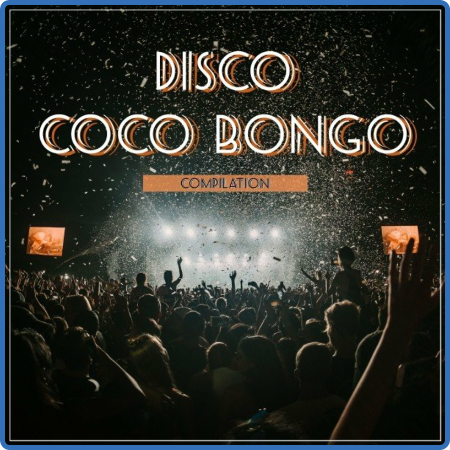 VA - Disco Coco Bongo Compilation (2022)