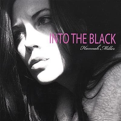 Hannah Miller - Into The Black (2007)