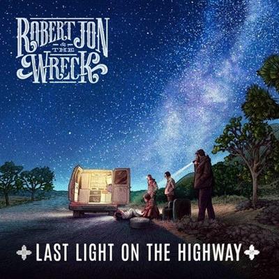 Robert Jon & The Wreck - Last Light On The Highway (2020) [FLAC]