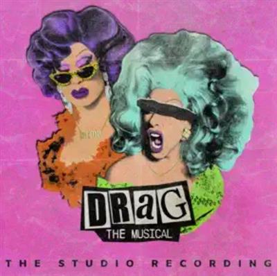 VA - Drag: The Musicall (The Studio Recording) (2022)