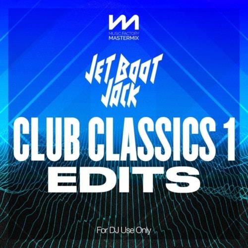 Mastermix Jet Boot Jack - Club Classics 1 - Edits (2022)