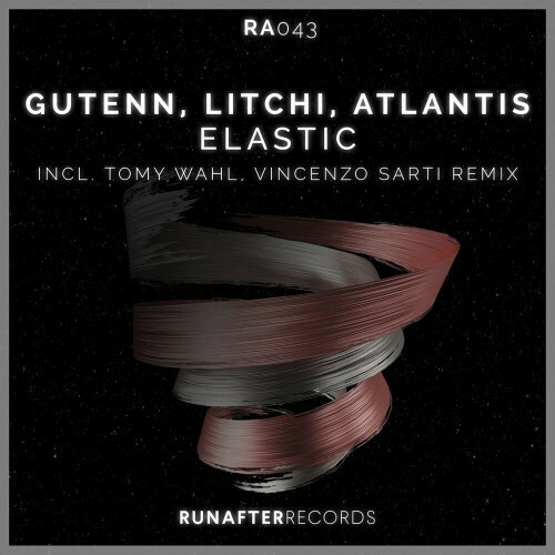 Gutenn & LITCHI & Atlantis - Elastic (2022)
