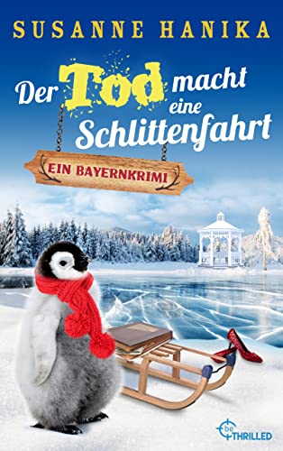 Hanika, Susanne  -  Hirschgrund - Morde 18  -  Der Tod macht eine Schlittenfahrt