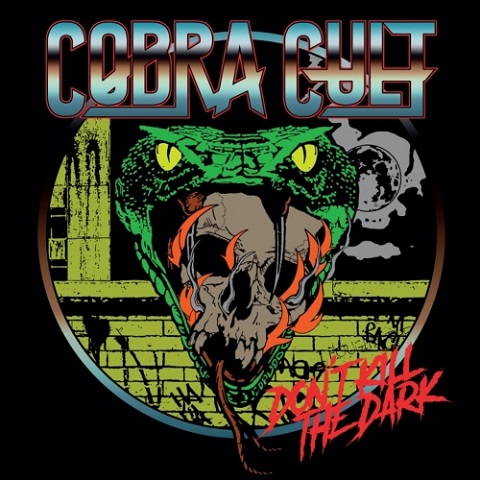 Cobra Cult - Don't Kill the Dark (2022)