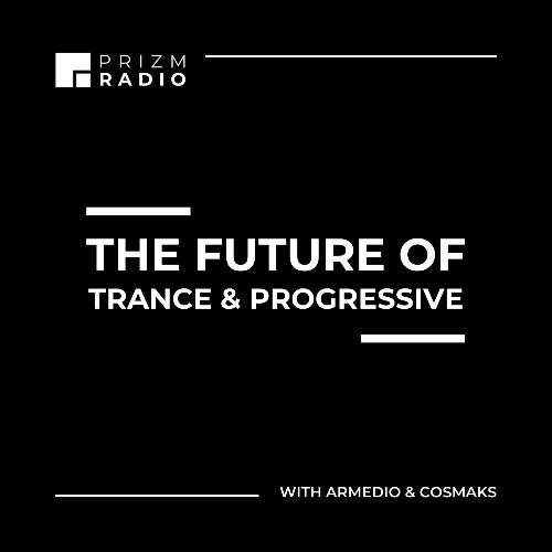 Armedio & Cosmaks - Prizm Radio 027 (2022-12-09)