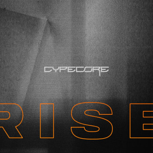 Cypecore - Rise [Single] (2022)