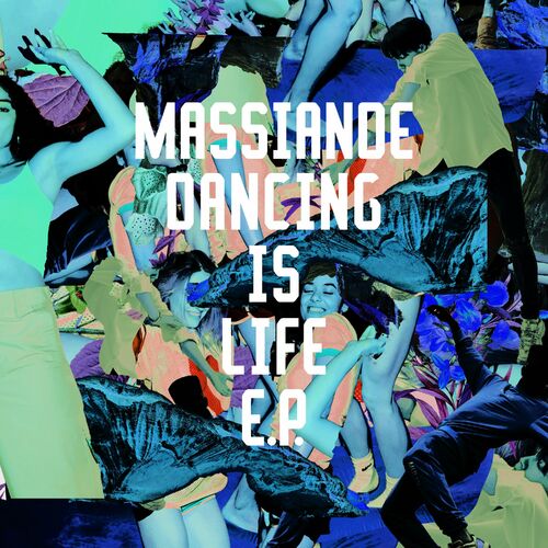 Massiande - Dancing is Life EP (2022)
