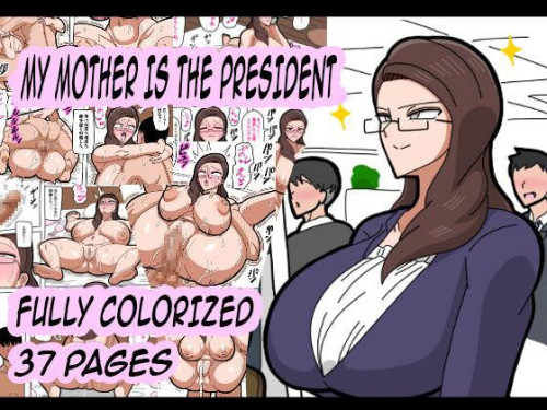 Kaa-san wa Onna Shachou  My Mother is the President Hentai Comics