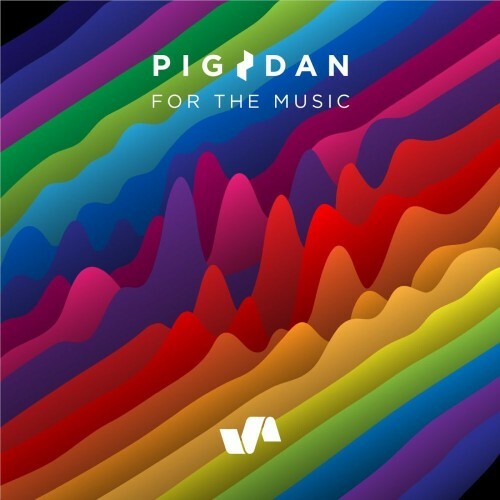 Pig&Dan - For The Music (2022)