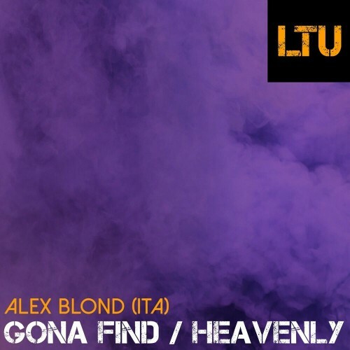 VA - Alex Blond (ITA) - Gona Find / Heavenly (2022) (MP3)